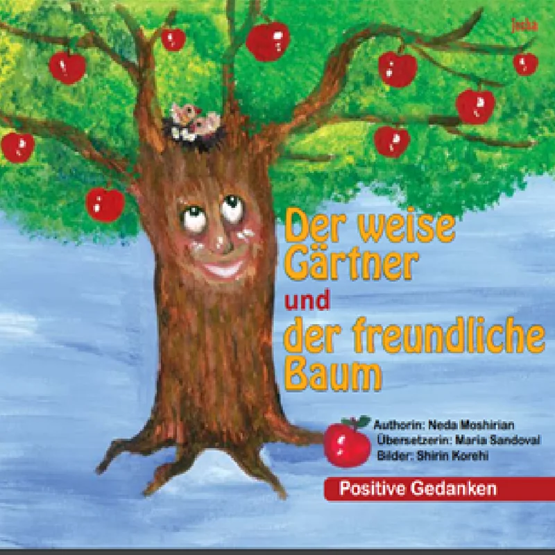 The wise Gardener and the kind tree – in Farsi and German